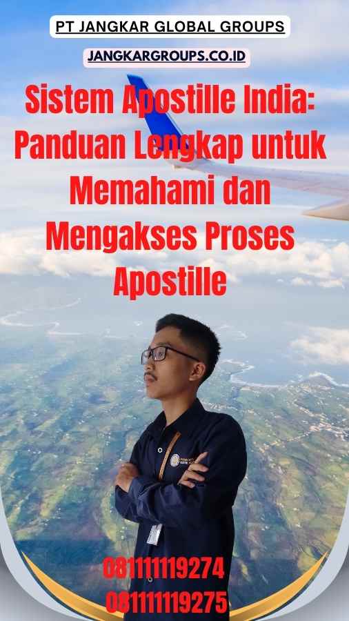 Sistem Apostille India Panduan Lengkap untuk Memahami dan Mengakses Proses Apostille