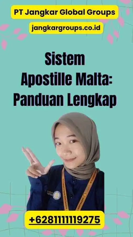 Sistem Apostille Malta: Panduan Lengkap