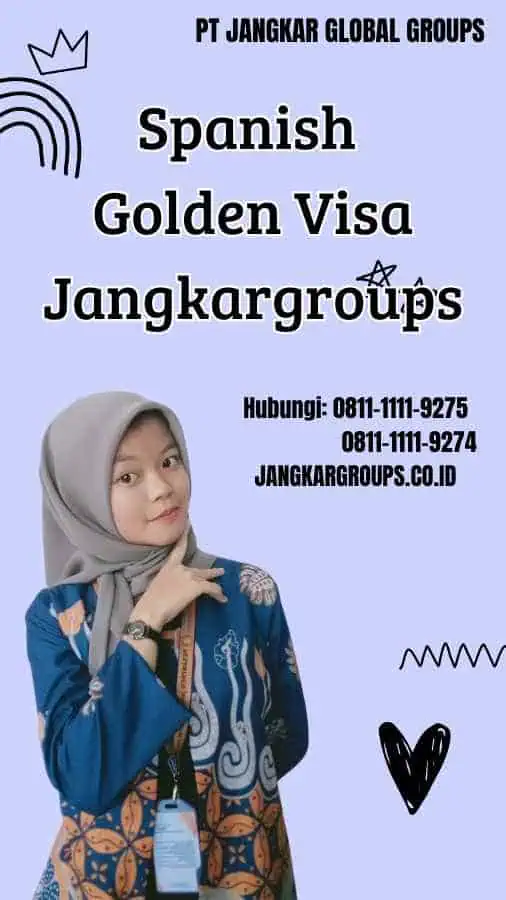 Spanish Golden Visa Jangkargroups