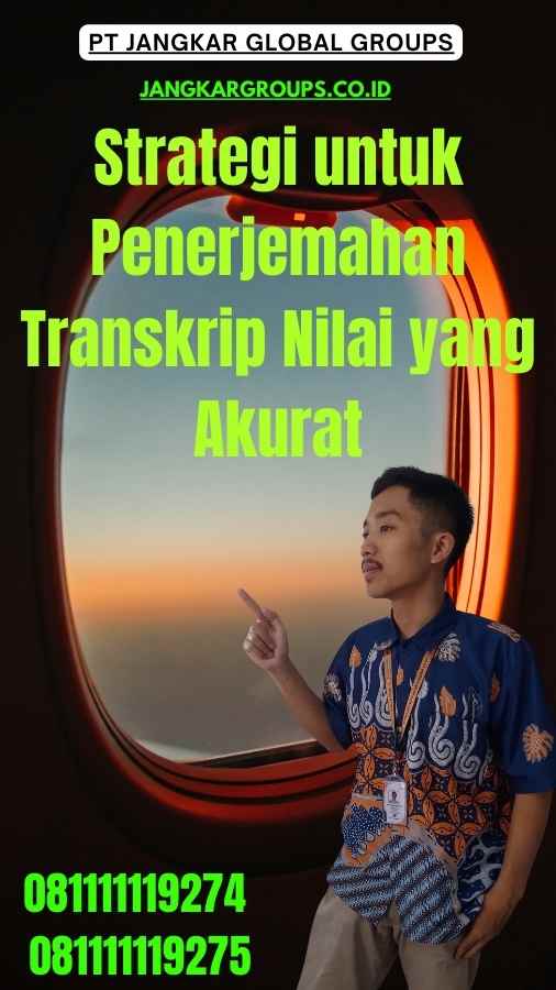 Strategi untuk Penerjemahan Transkrip Nilai yang Akurat