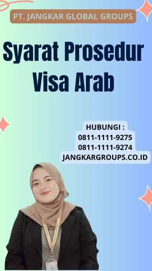 Syarat Prosedur Visa Arab