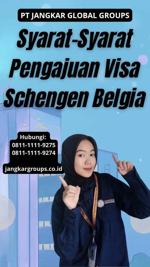 Syarat-Syarat Pengajuan Visa Schengen Belgia