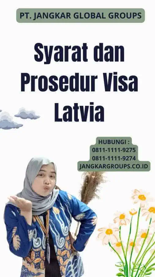 Syarat dan Prosedur Visa Latvia