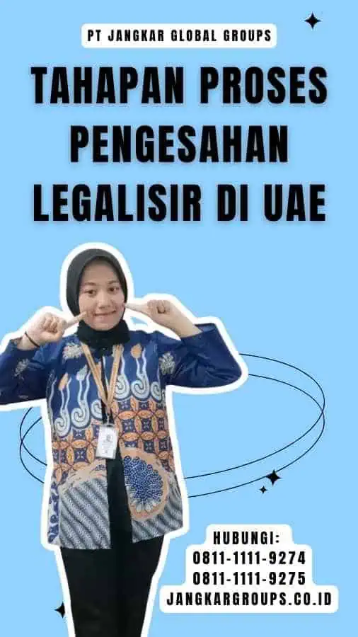 Tahapan Proses Pengesahan Legalisir di UAE