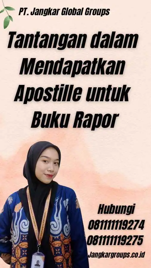 Tantangan dalam Mendapatkan Apostille untuk Buku Rapor