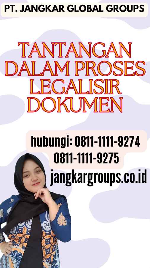 Tantangan dalam Proses Legalisir Dokumen