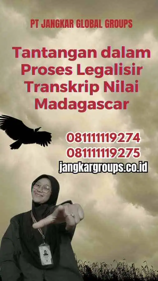 Tantangan dalam Proses Legalisir Transkrip Nilai Madagascar