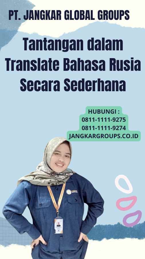 Tantangan dalam Translate Bahasa Rusia Secara Sederhana