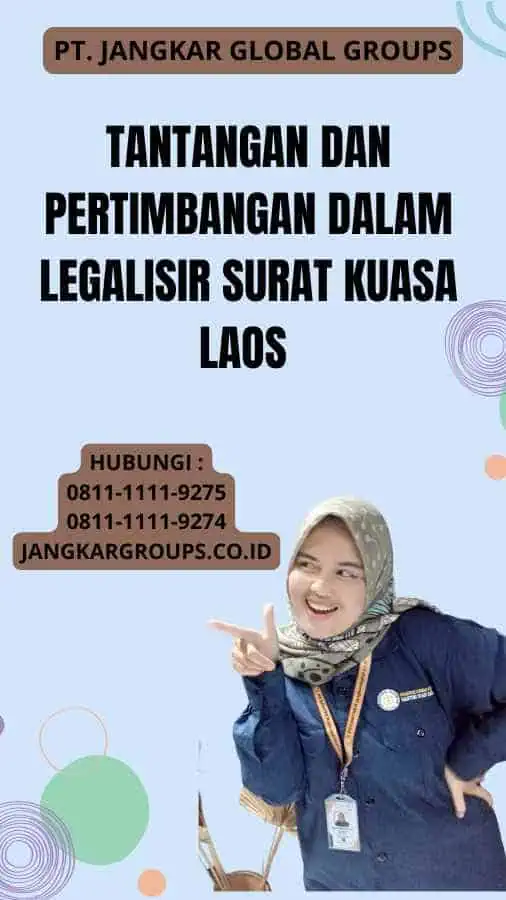 Tantangan dan Pertimbangan dalam Legalisir Surat Kuasa Laos 