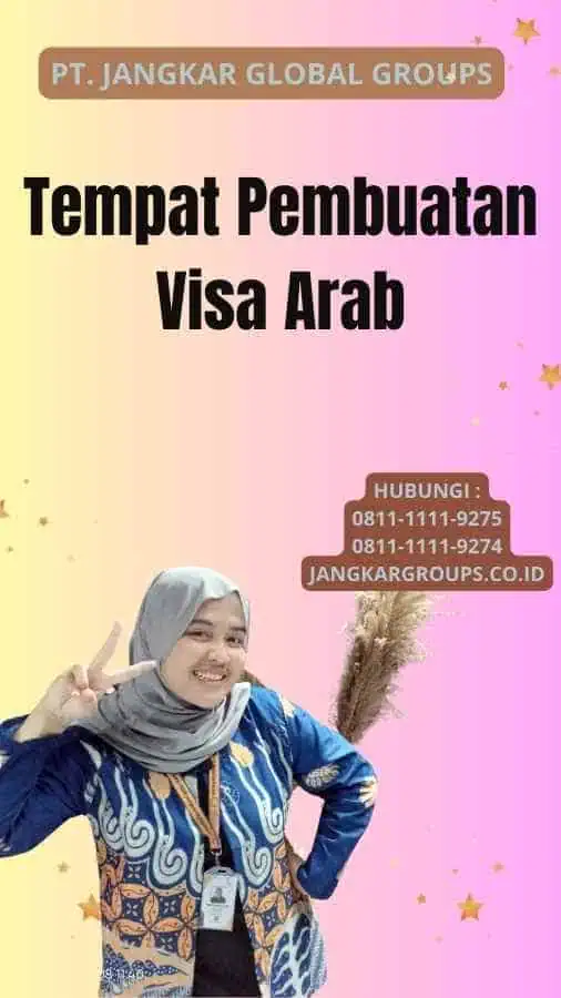 Tempat Pembuatan Visa Arab