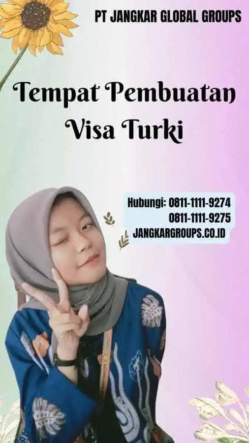 Tempat Pembuatan Visa Turki