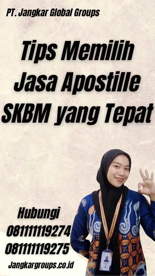 Tips Memilih Jasa Apostille SKBM yang Tepat