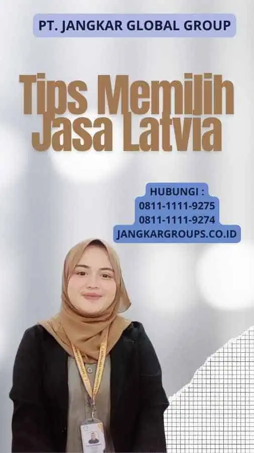 Tips Memilih Jasa Latvia