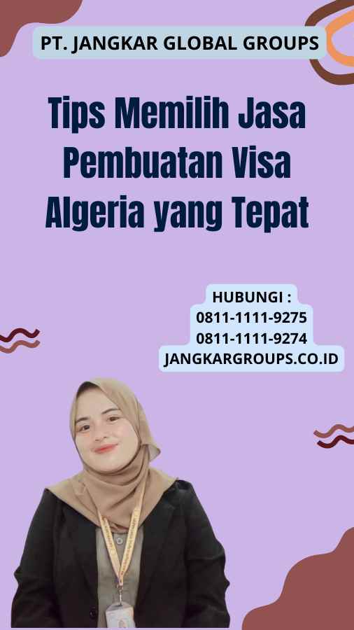 Tips Memilih Jasa Pembuatan Visa Algeria yang Tepat