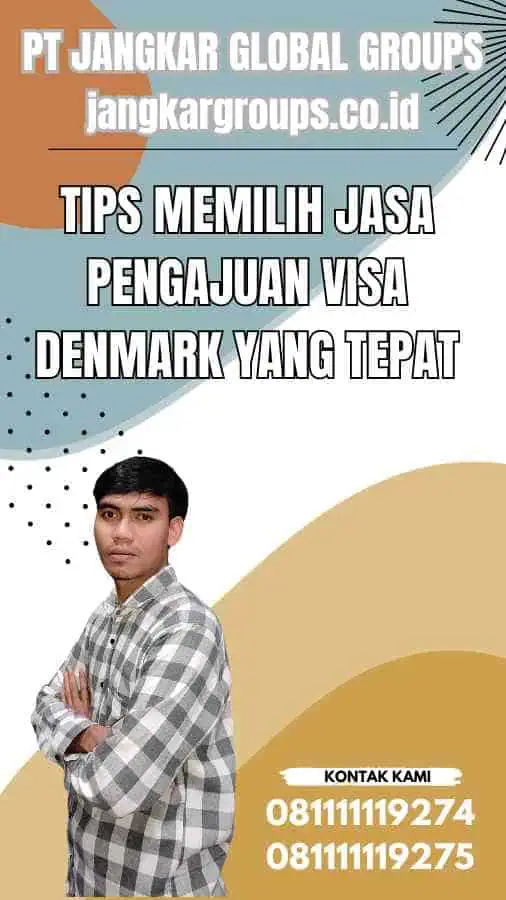 Tips Memilih Jasa Pengajuan Visa Denmark yang Tepat