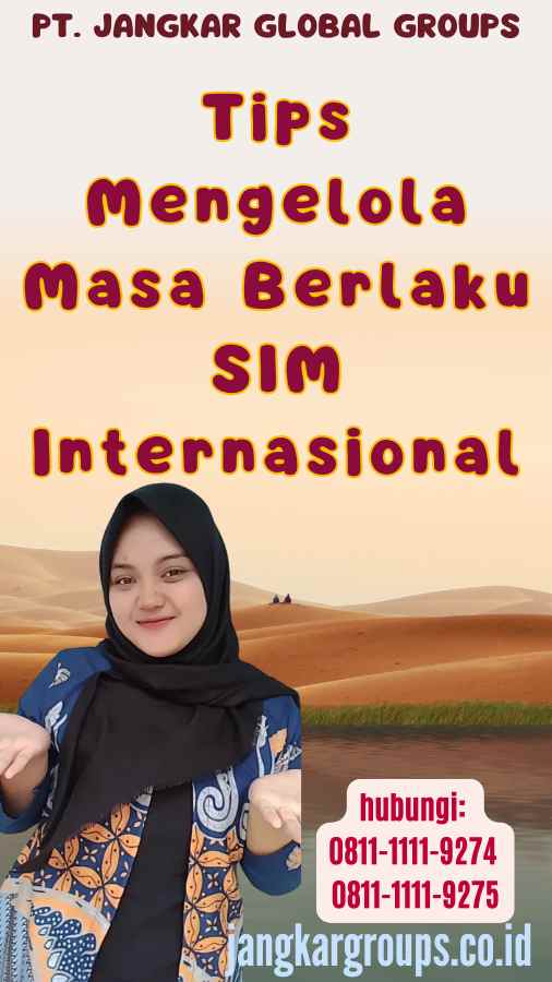 Tips Mengelola Masa Berlaku SIM Internasional