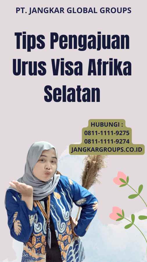 Tips Pengajuan Urus Visa Afrika Selatan