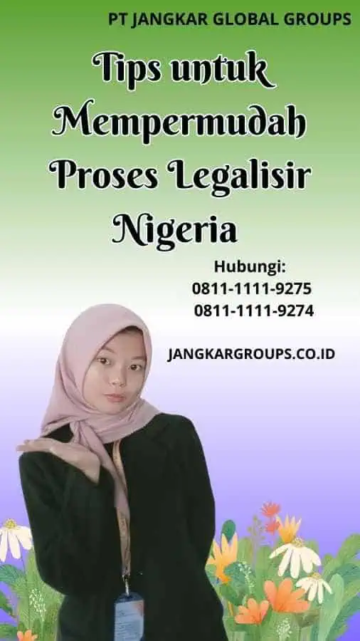 Tips untuk Mempermudah Proses Legalisir Nigeria