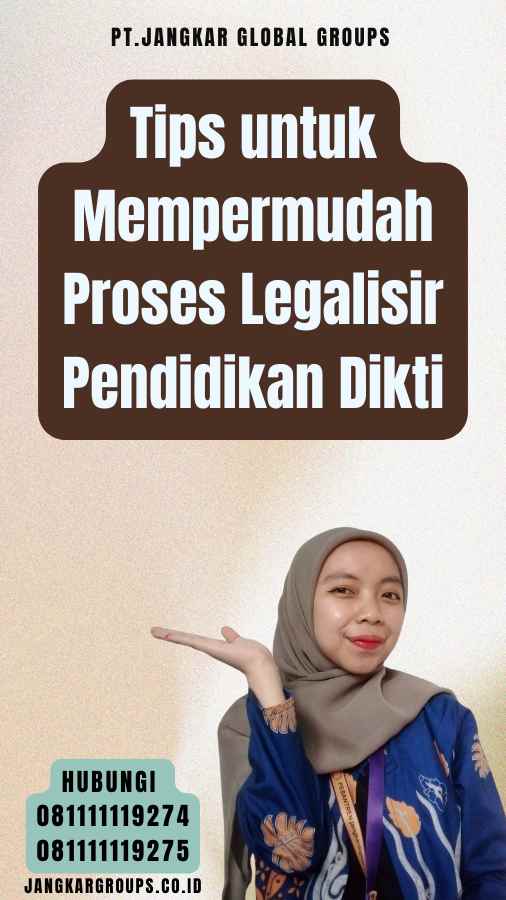 Tips untuk Mempermudah Proses Legalisir Pendidikan Dikti