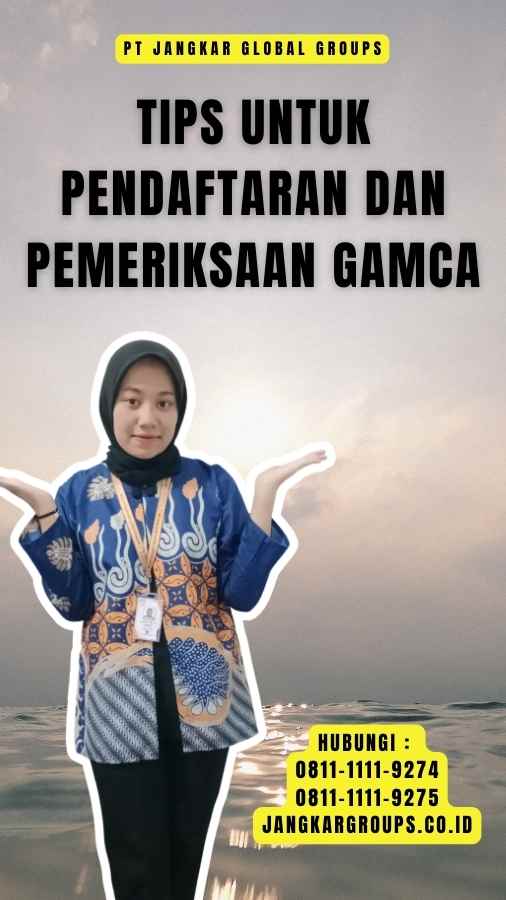 Tips untuk Pendaftaran dan Pemeriksaan Gamca