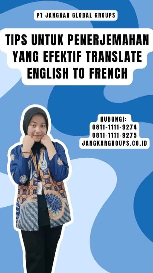 Tips untuk Penerjemahan yang Efektif Translate english to French