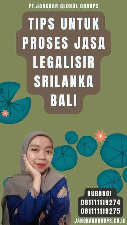 Tips untuk Proses Jasa Legalisir Srilanka Bali