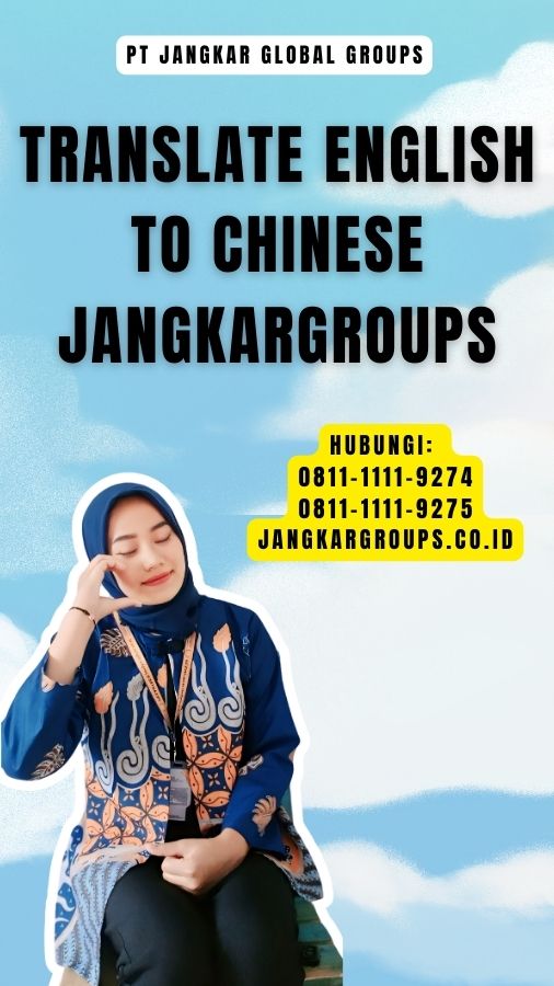 Translate English to Chinese Jangkargroups