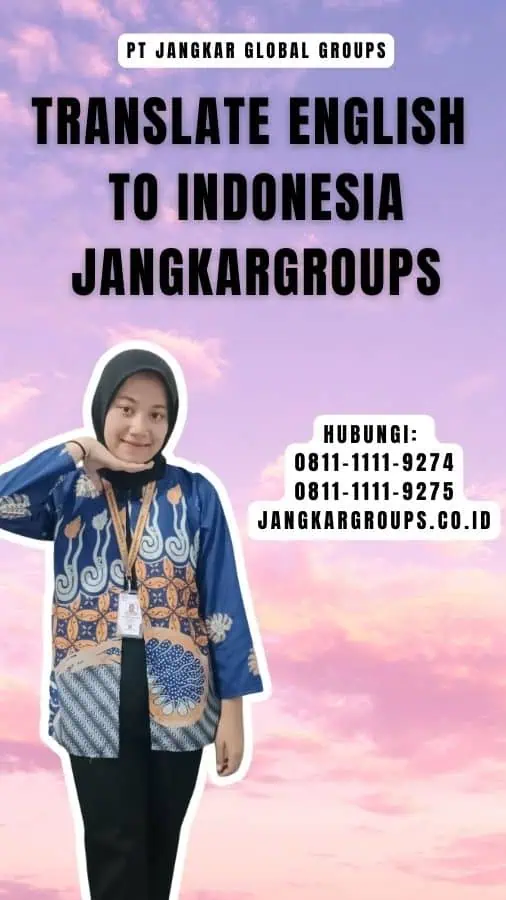 Translate english to Indonesia Jangkargroups