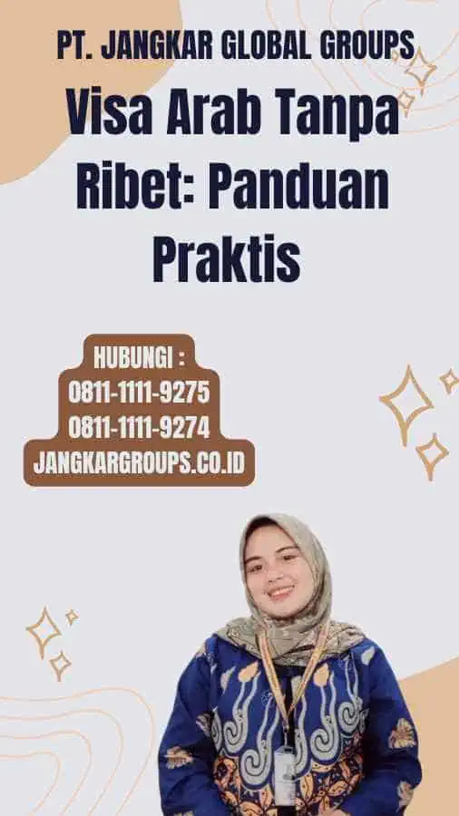 Visa Arab Tanpa Ribet: Panduan Praktis 