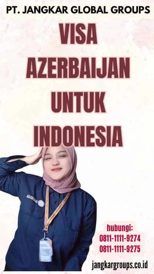 Visa Azerbaijan Untuk Indonesia