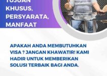 Visa Itu Untuk Apa ?: Tujuan Khusus, Persyaratan, Manfaat