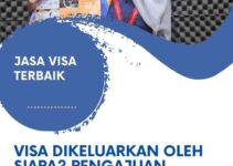 Visa dikeluarkan oleh siapa? Pengajuan, Syarat dan Agen