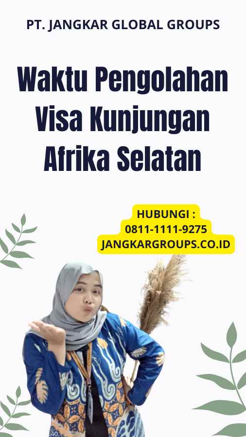 Waktu Pengolahan Visa Kunjungan Afrika Selatan