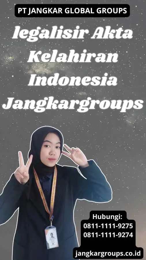 legalisir Akta Kelahiran Indonesia Jangkargroups