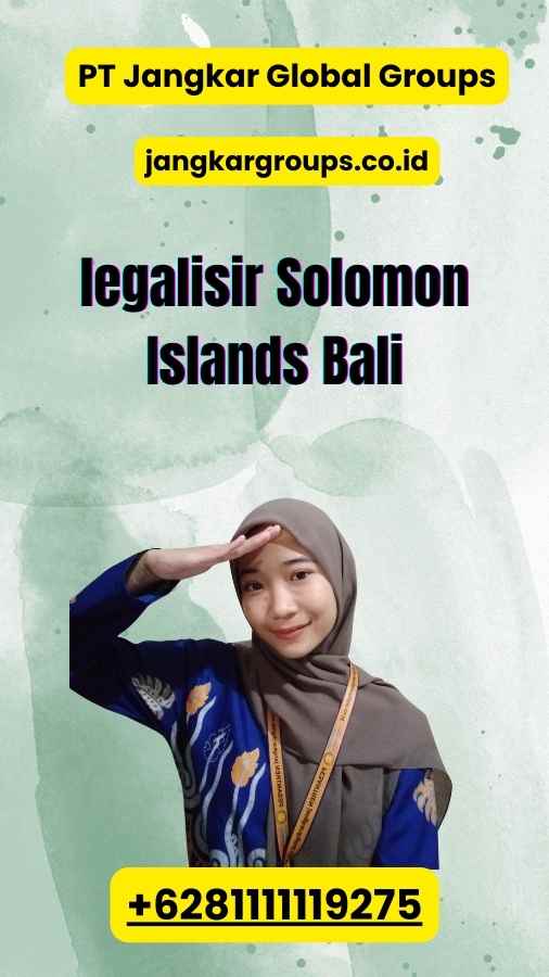 legalisir Solomon Islands Bali