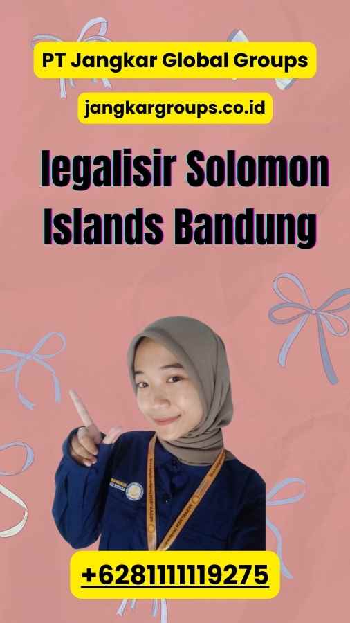  legalisir Solomon Islands Bandung