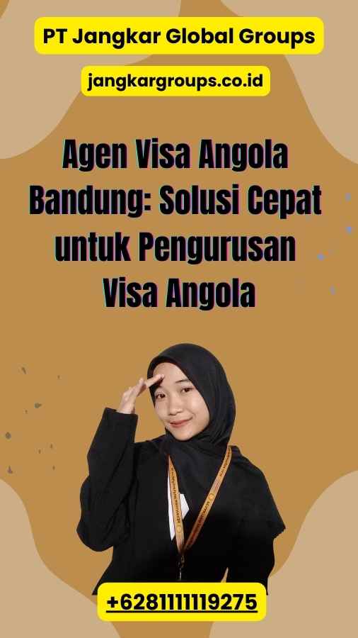 Agen Visa Angola Bandung: Solusi Cepat untuk Pengurusan Visa Angola