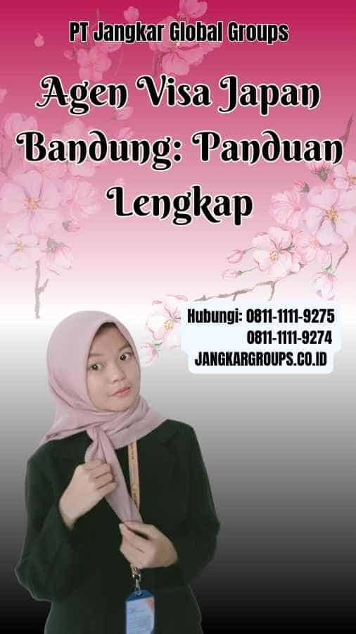 Agen Visa Japan Bandung Panduan Lengkap