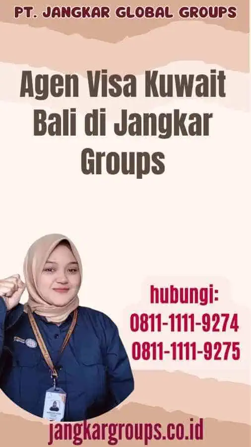 Agen Visa Kuwait Bali di Jangkar Groups