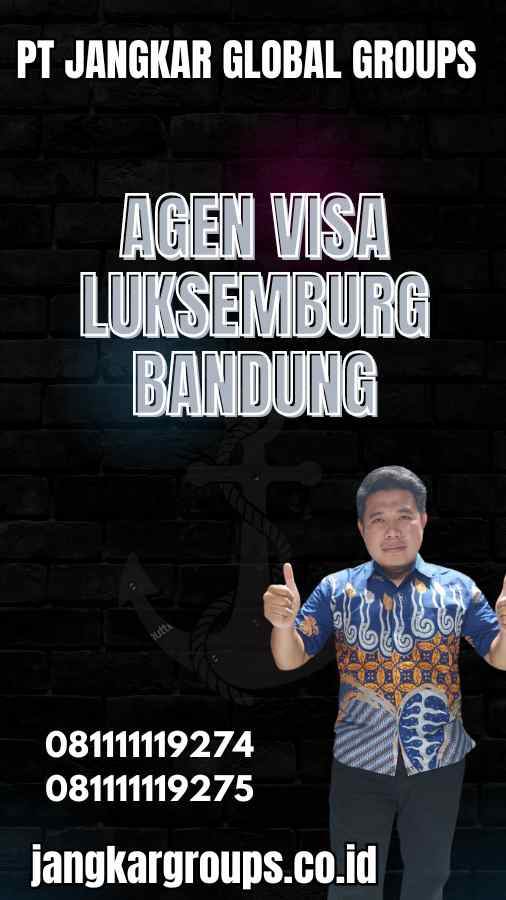 Agen Visa Luksemburg Bandung