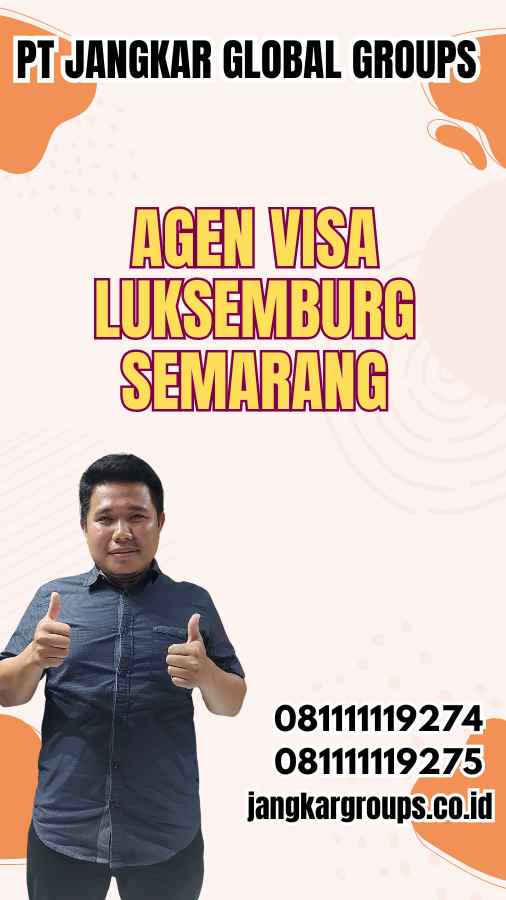 Agen Visa Luksemburg Semarang