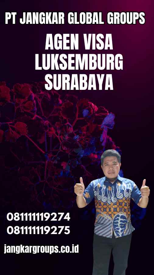 Agen Visa Luksemburg Surabaya