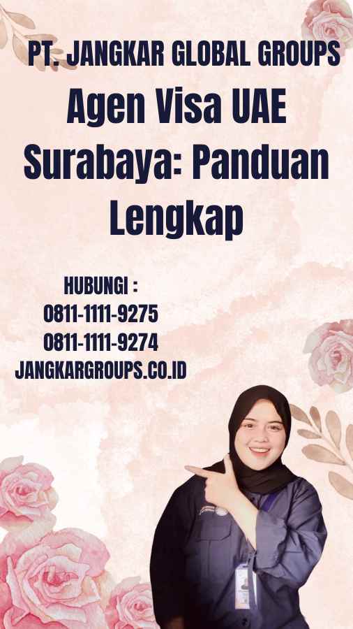 Agen Visa UAE Surabaya: Panduan Lengkap