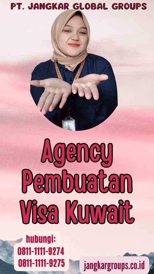 Agency Pembuatan Visa Kuwait