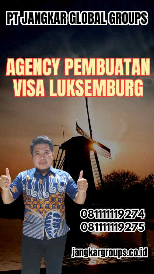 Agency Pembuatan Visa Luksemburg