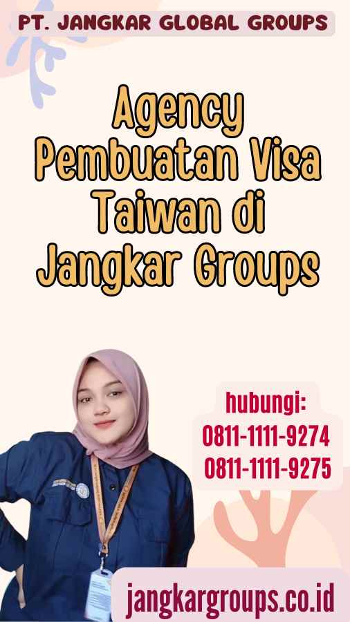 Agency Pembuatan Visa Taiwan di Jangkar Groups