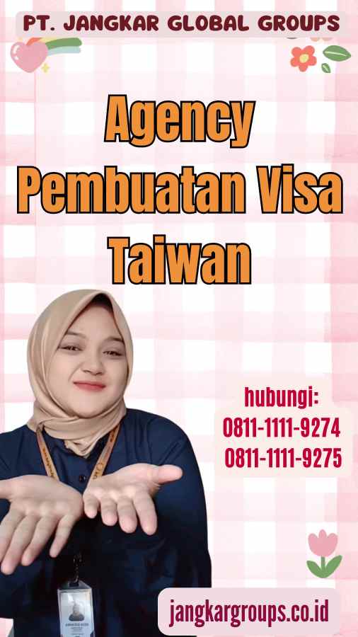 Agency Pembuatan Visa Taiwan