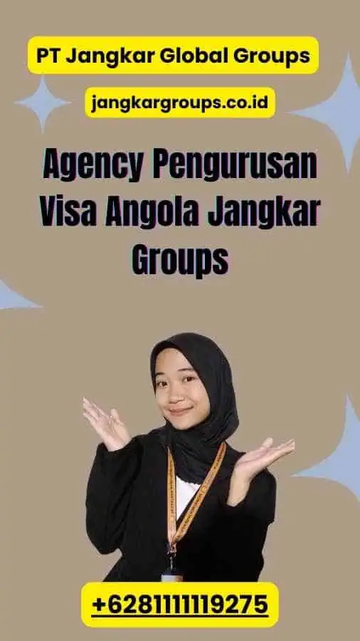 Agency Pengurusan Visa Angola Jangkar Groups