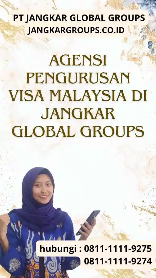 Agensi Pengurusan Visa Malaysia di Jangkar Global Groups