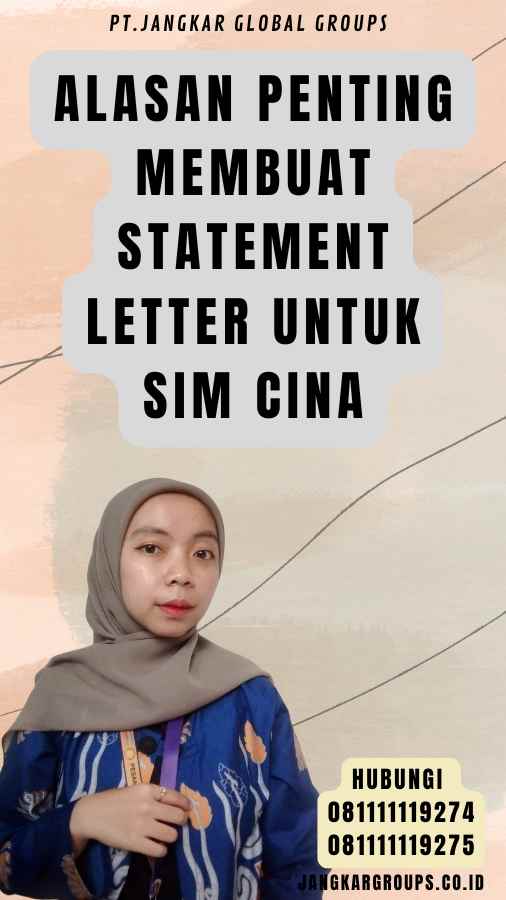 Alasan Penting Membuat Statement Letter untuk SIM Cina